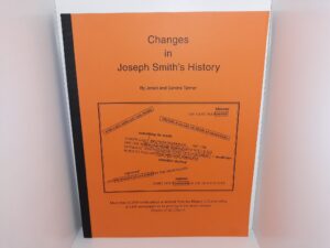 Changes in Joseph Smith’s History ~ by Jerald and Sandra Tanner