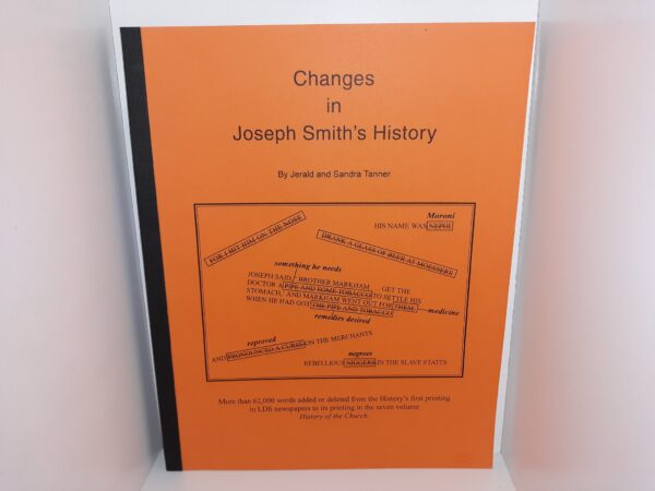 Changes in Joseph Smith’s History ~ by Jerald and Sandra Tanner