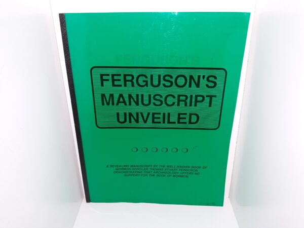 Ferguson’s Manuscript Unveiled (1988) ~ Introduction by Jerald & Sandra Tanner