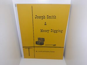 Joseph Smith & Money Digging (1970) ~ by Jerald and Sandra Tanner