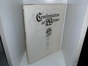 Confrontation at Worms: Martin Luther and the Diet of Worms With a Complete English Translation of the Edit of Worms (1973) ~ by De Lamar Jensen