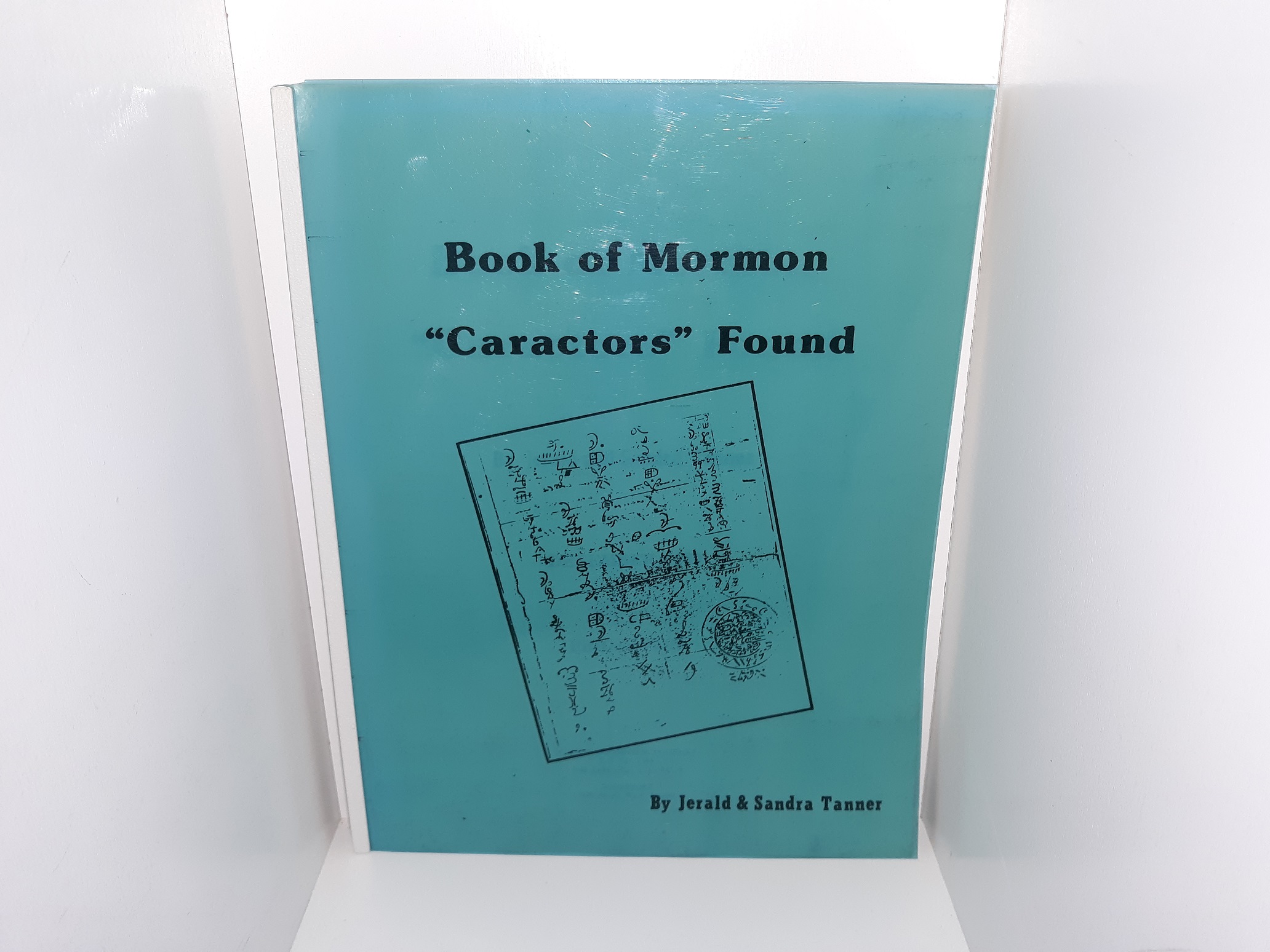 Book of Mormon “Caractors” Found (1980) ~ by Jerald & Sandra Tanner