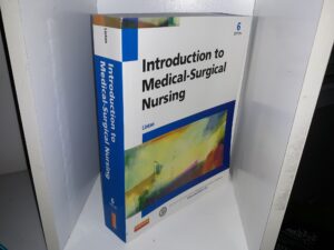 Introduction to Medical-Surgical Nursing (6th Edition) (2016) ~ by Adrianne Dill Linton, PhD, RN, FAAN