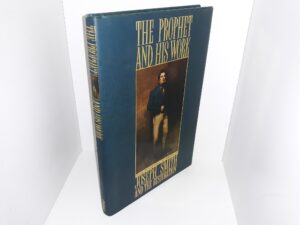 The Prophet and His Work: Essays from General Authorities on Joseph Smith and the Restoration (1996)