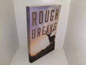 Rough Breaks: A Wyoming High Country Memoir (2013) ~ by Laurie Wagner Buyer