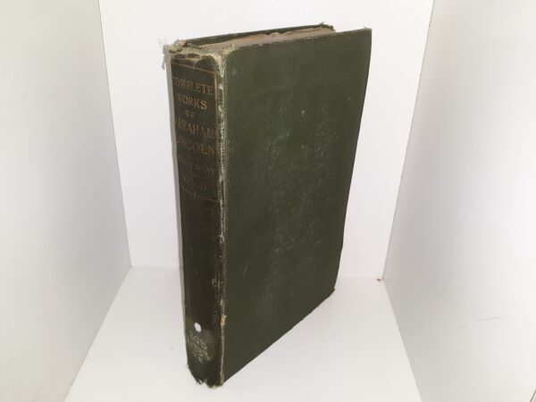 Complete Works of Abraham Lincoln: Vol. 2 (Ex-Library) (1905) ~ Edited by John G. Nicolay, and John Hay