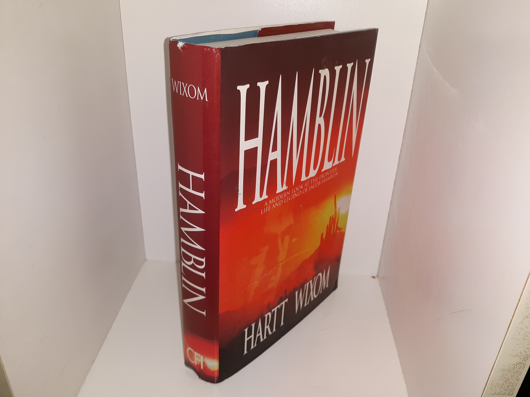 Hamblin: A Modern Look at the Frontier Life and Legend of Jacob Hamblin (1996) ~ by Hart Wixom