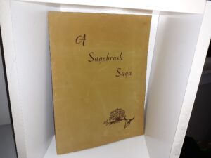A Sagebrush Saga (Signed) (1956) ~ by Lester W. Mills