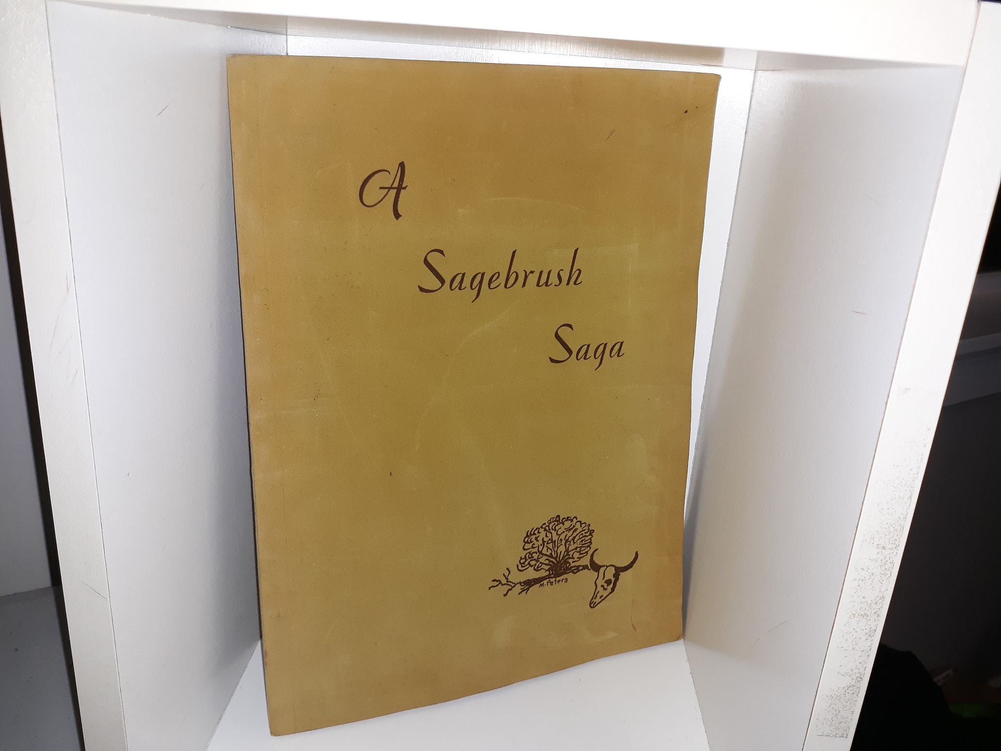A Sagebrush Saga (Signed) (1956) ~ by Lester W. Mills