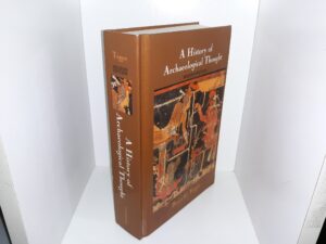 A History of Archaeological Thought (2nd Edition) (2009) ~ by Bruce G. Trigger