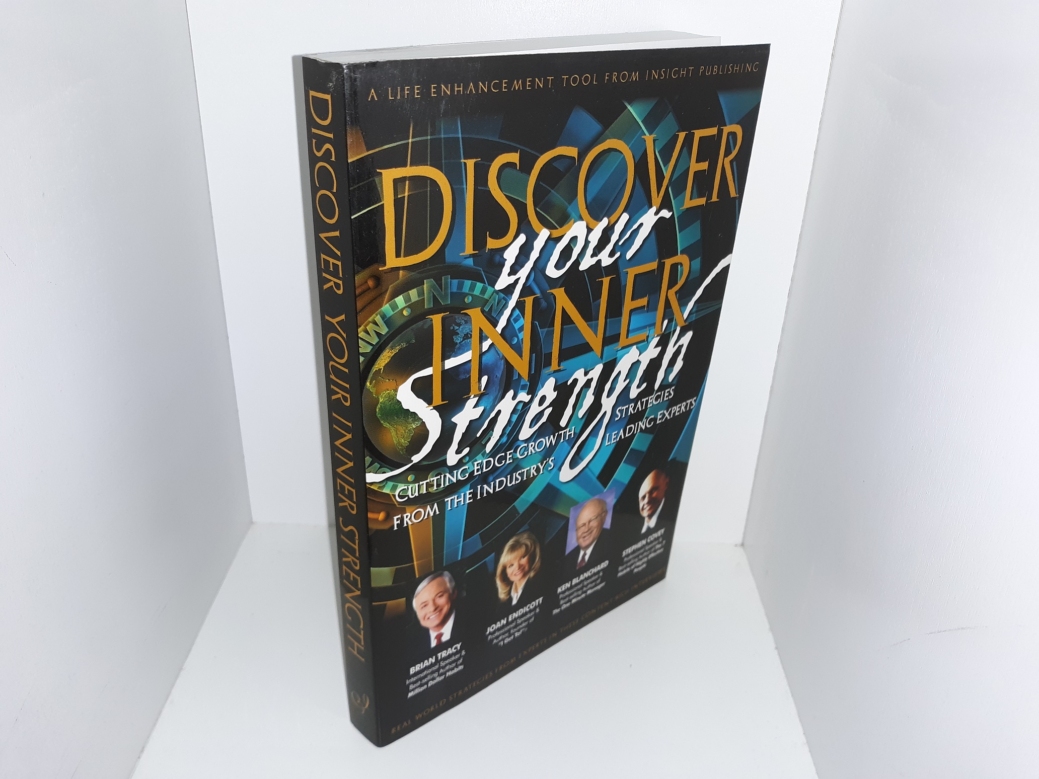 Discover Your Inner Strength: Cutting Edge Growth Strategies from the Industry’s Leading Experts (2009)