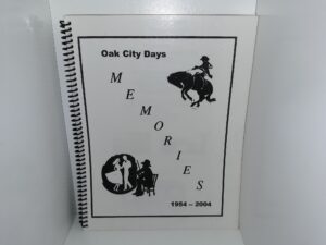 Oak City Days Memories: 1954 – 2004
