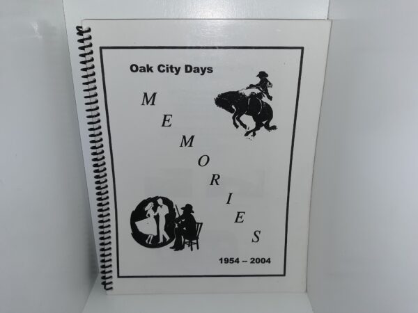 Oak City Days Memories: 1954 - 2004