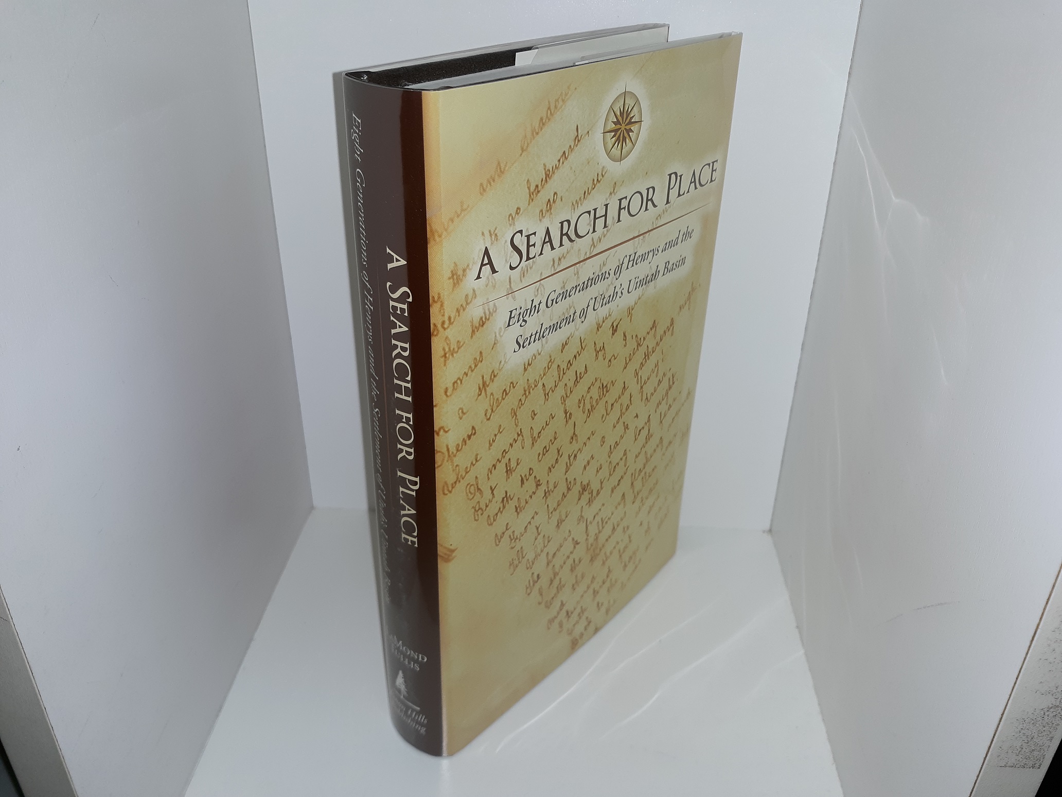 A Search for Place: Eight Generations of Henrys and the Settlement of Utah’s Uintah Basin (2010) ~ by LaMond Tullis