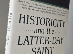 Historicity and the Latter-day Saint Scriptures (2001) ~ Edited by Paul Y. Hokisson