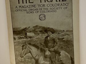 The Trail: A Magazine “for Colorado.”, Vol. II No. 3 August, 1909