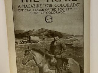 The Trail: A Magazine "for Colorado.", Vol. II No. 1 June, 1909