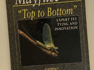 Mayflies "Top to Bottom" (2002) By; Shane Stalcup