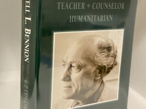 Lowell L. Bennion: Teacher, Counselor, Humanitarian (1995) by Mary Lythgoe Bradford