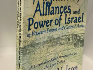 The Migrations, Alliances, and Power of Israel in Western Europe and Central Asia (2001) By: Dale W. Nelson