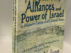 The Migrations, Alliances, and Power of Israel in Western Europe and Central Asia (2001) By: Dale W. Nelson