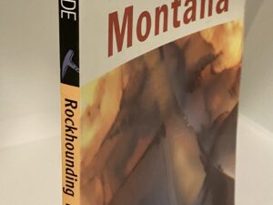 Rockhounding Montana (1985) by Robert Feldman