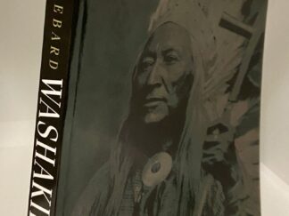 Washakie: Chief of the Shoshones (1996) ~ by Grace Raymond Hebard