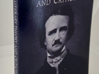 Edgar Allan Poe ~ Literacy Theory and Criticism (1999) Edited by: Leonard Cassuto