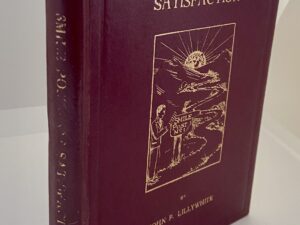 Smile Posts of Satisfaction (1950) By: John P. Lillywhite