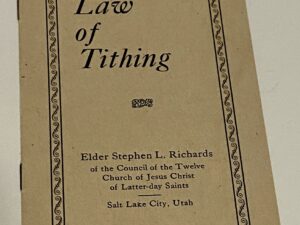 The Law of Tithing (Pamphlet) — Stephen L. Richards
