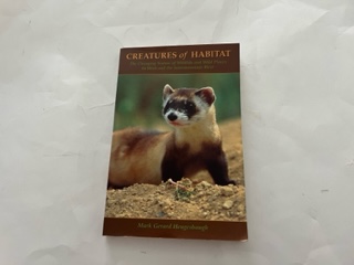 2001- Creatures of habitat: The Cahnging Nature of Wildlife and Wild Places in Utah and the Intermountain West- Mark Gerard Hengesbaugh