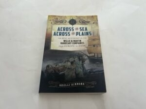 2012- Across the Sea Across the Plains: The Epic Account of the Willie & Martin Handcraft Companies from Europe to Zion- Shelli Simmons