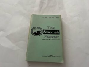 1972- The Swedish Pioneer Historical quarterly VOL. XXIII July 1972 NO.3- The Swedish Pioneer Historical Society