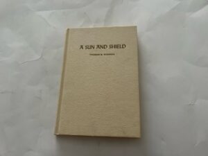 1963- A Sun and Shield- Thomas B. Warren