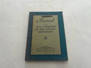 1948- Manual for the Adult Members of the Aaronic Priesthood- Dr. Joseph R. Morrell