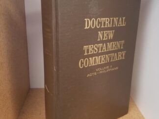 Doctrinal New Testament Commentary, Vol. II. Acts - Philippians --- Bruce R. McConkie --- Hardcover