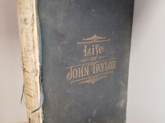 1892 --- Life of John Taylor --- by B. H. Roberts --- Hardcover