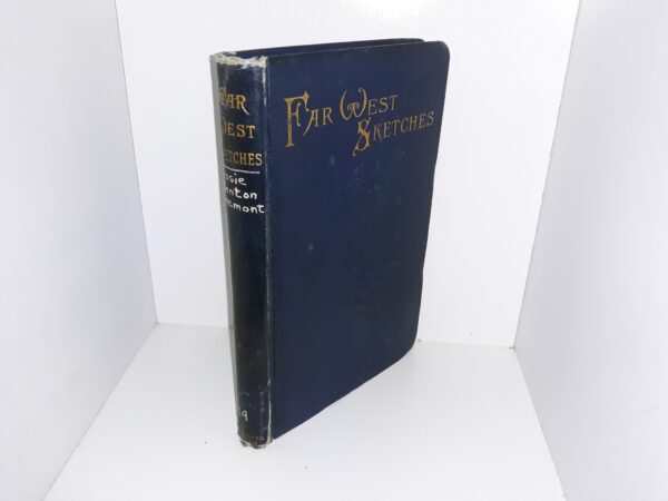 Far West Sketches (Ex-Library) (1890) ~ by Jessie Benton Fremont