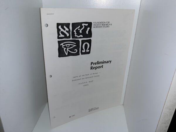 Foundation for Ancient Research & Mormon Studies: Preliminary Report: Lands of the Book of Mormon — Footnoted and Annotated Script, F.A.R.M.S. Staff, STF83a (1983)