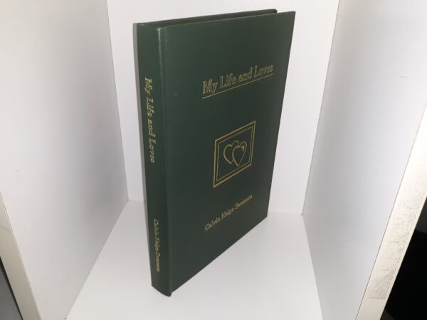 My Life and Loves (Signed & Inscribed) (1996) ~ by Calvin Helge Swenson