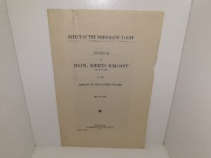 Effect of the Democratic Tariff: Speech of Hon. Reed Smoot of Utah in the Senate of the United States (Pamphlet) (1914)