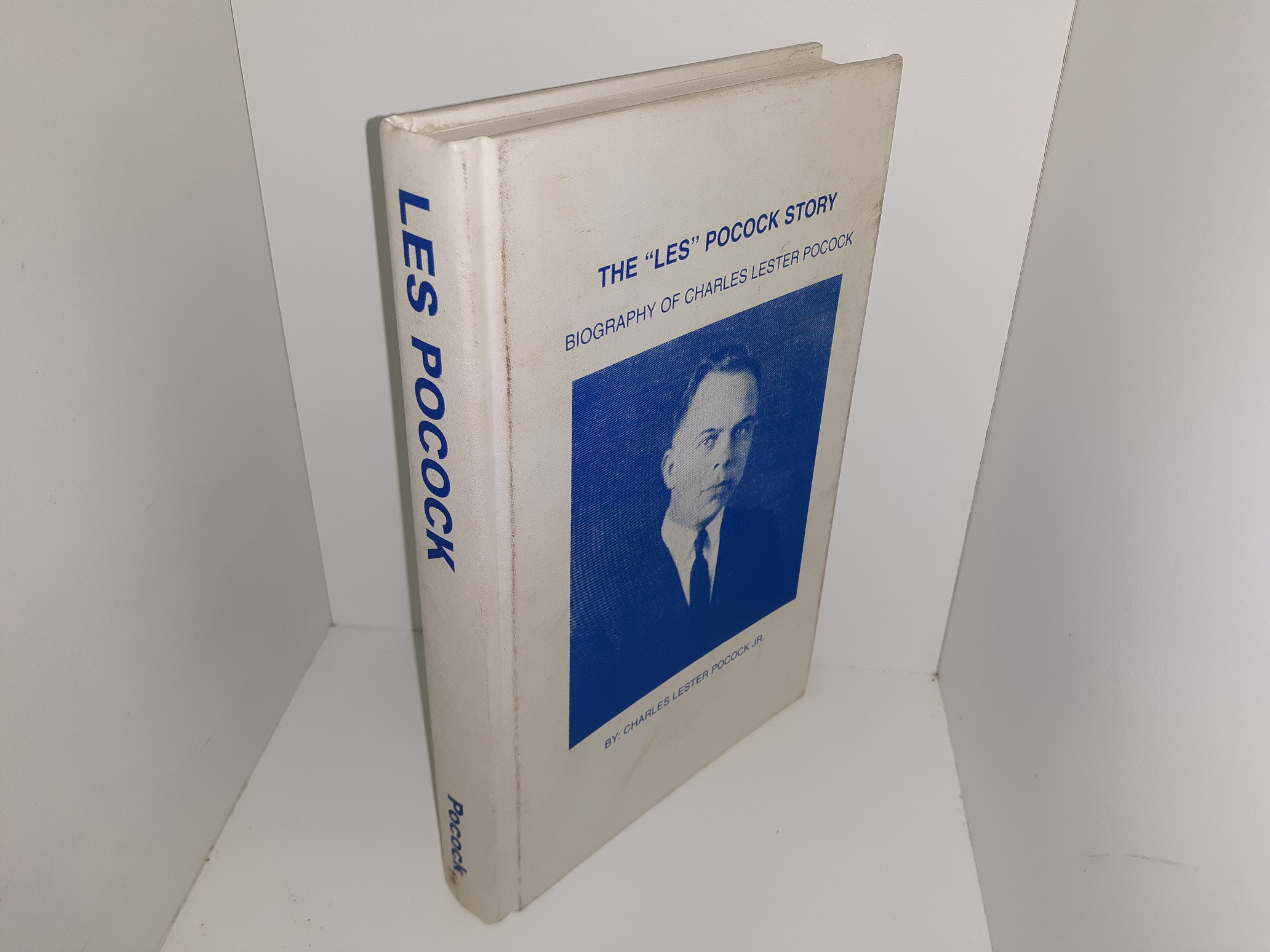 Les Pocock: Biography of Charles Lester Pocock ~ by Charles Lester Pocock, Jr.
