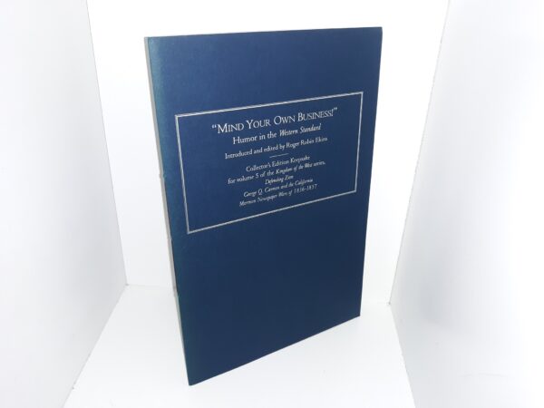 “Mind Your Own Business!”: Humor in the Western Standard (#46 of 50) (Signed) (2002) ~ Edited by Roger Robin Ekins