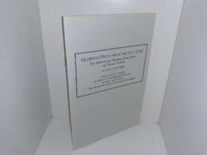 Glorious News from the Salt Lake: The Millennial Star Mormon Trail Letters of Thomas Bullock (#46 of 55) (Signed)