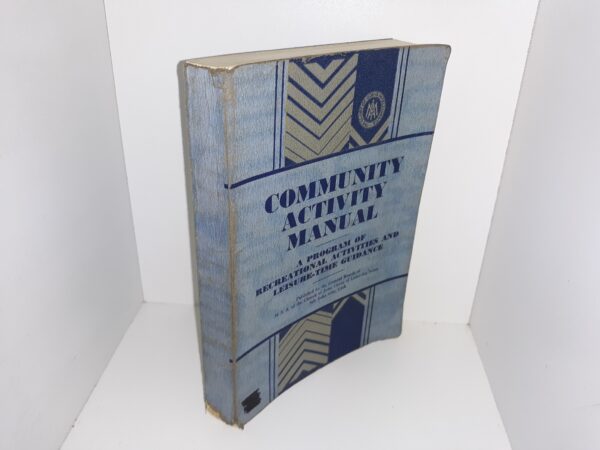 Community Activity Manual: A Program of Recreational Activities and Leisure-Time Guidance (1933)