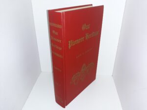 Our Pioneer Heritage: Vol. 2 (Signed) (1968) ~ Compiled by Kate B. Carter