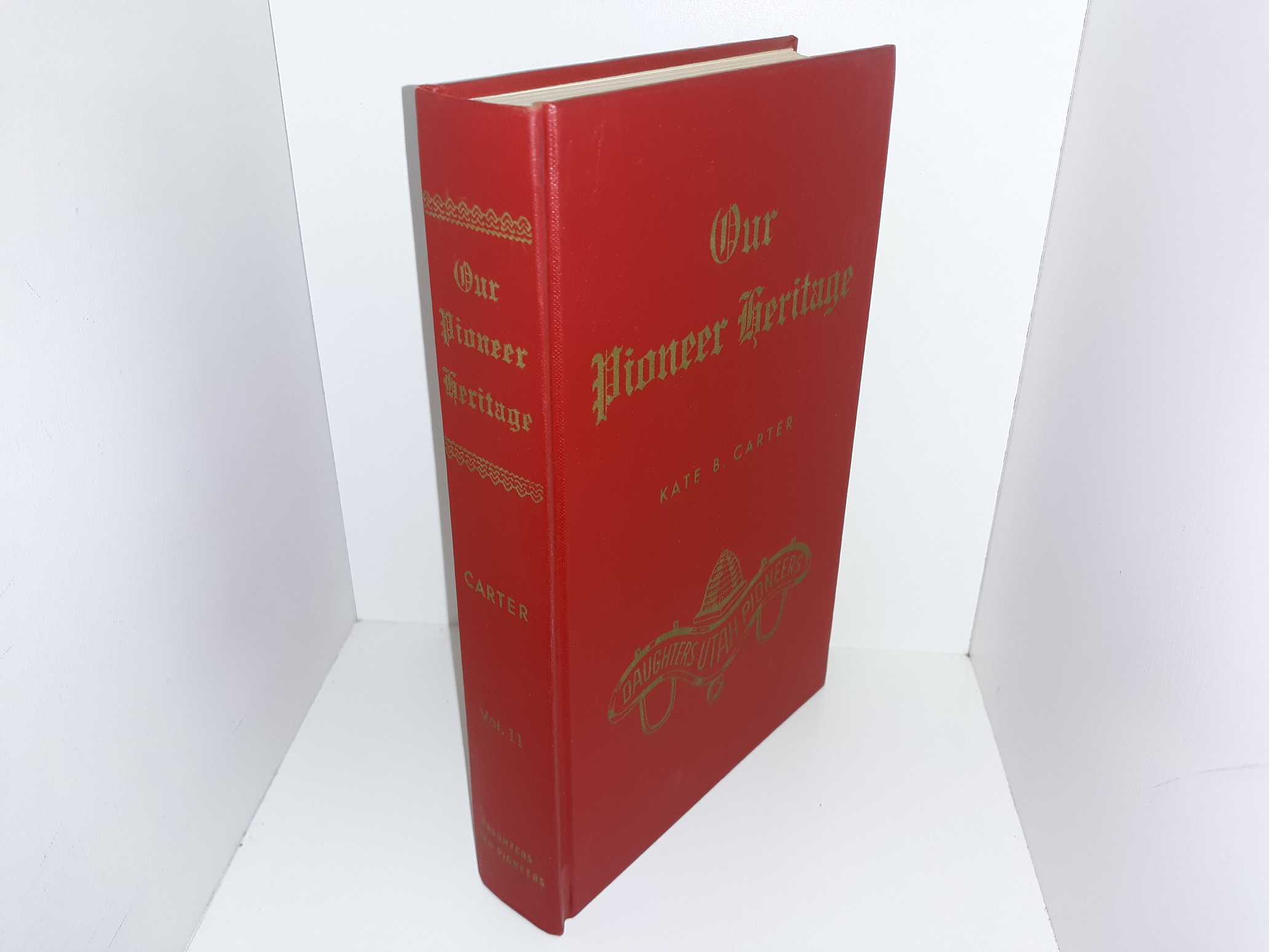 Our Pioneer Heritage: Vol. 2 (Signed) (1968) ~ Compiled by Kate B. Carter