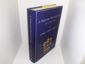 A Diasporan Mormon’s Life: Essays of Remembrance (Revised Edition) (2009) ~ by Robert Smith Jordan