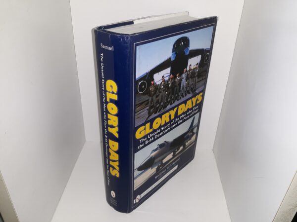 Glory Days: The Untold Story of the Men who Flew the B-66 Destroyer into the Face of Fear (Signed & Inscribed) (2008) ~ by Wolfgang W.E. Samuel