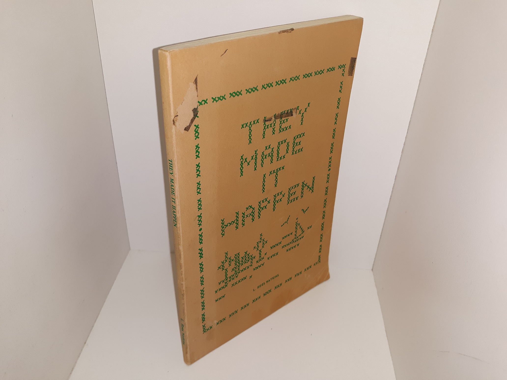 They Made it Happen (Signed) (1974) ~ by L. Rees Watkins